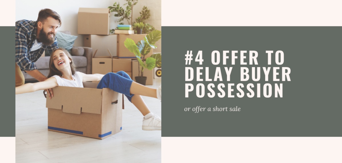 #4 Offer to Delay Buyer Possession