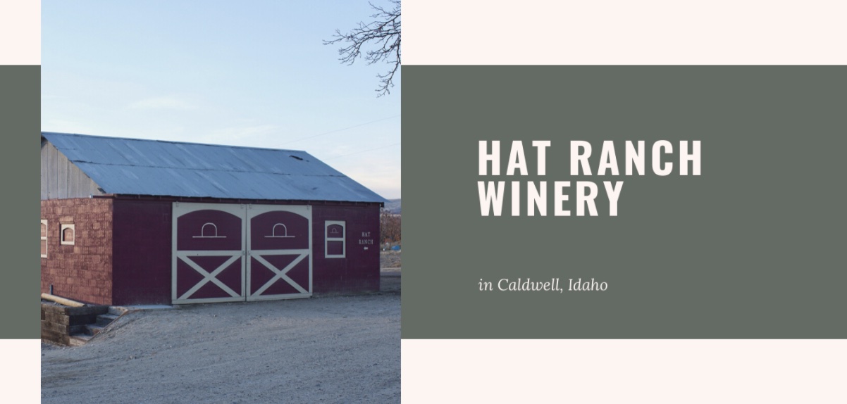 Summer in Idaho: Have a Glass of Moscato at HAT Ranch Winery